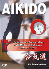 Aikido #1 Basics, Falling, Kihon, Internal Spiritual Power DVD Sam Combes